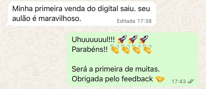 Print de WhatsApp: minha primeira venda do digital saiu, seu aulão é maravilhoso